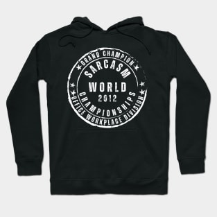 World Sarcasm Championships - 2012 Hoodie